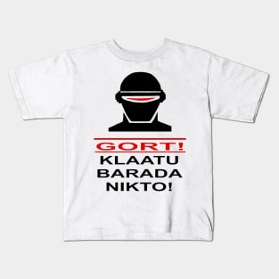 GORT! - KLAATU BARADA NIKTO! Kids T-Shirt